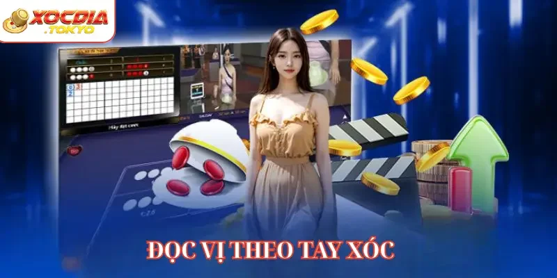 Đọc vị theo tay xóc